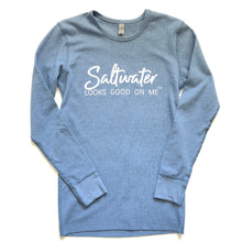 Load image into Gallery viewer, Saltwater looks good on me Thermal Waffle T-shirt