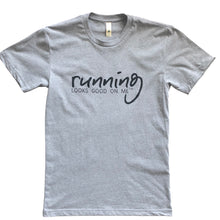 Load image into Gallery viewer, running looks good on me Performance Tee