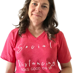 Social Distancing looks good on me V-neck Tee