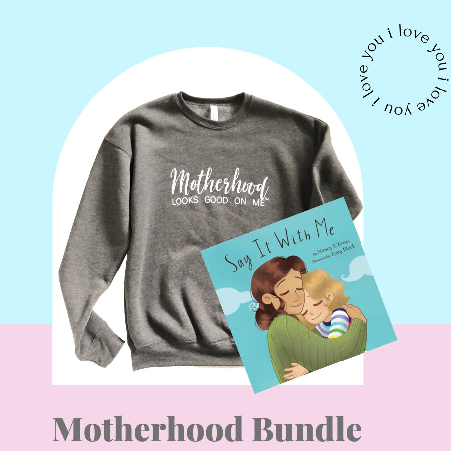 motherhood looks good on me, say it with me book and sweatshirt bundle