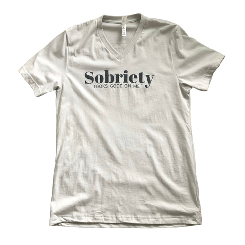 Sobriety looks good on me v-neck short sleeve t-shirt